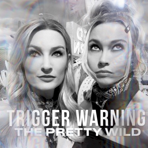 Trigger Warning by The Pretty Wild EP cover art