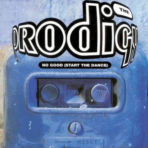 Cover-Artwork für die Single No Good (Start the Dance) von The Prodigy