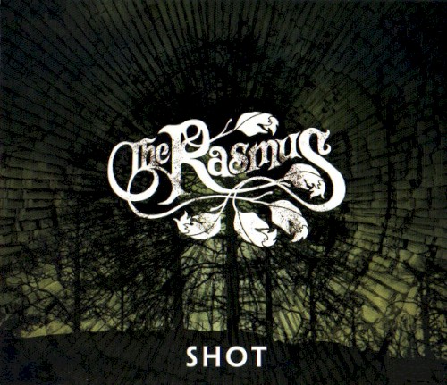 The Rasmus 的 Shot 單曲 封面