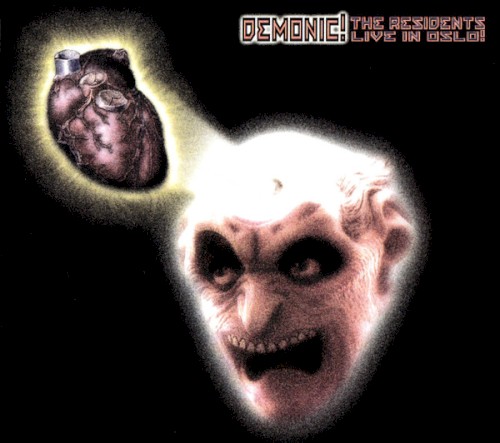 Demonic! The Residents Live in Oslo! by The Residents album cover art