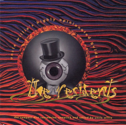 The Residents 的 Uncle Willie’s Highly Opinionated Guide to the Residents 专辑封面