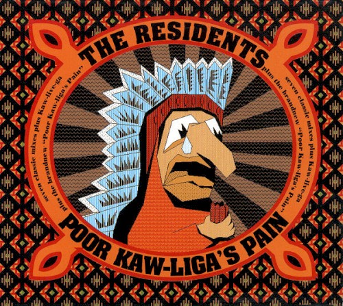 Poor Kaw-Liga’s Pain by The Residents album cover art