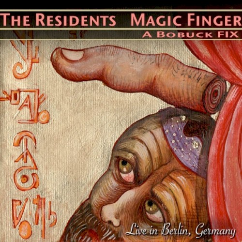 the-residents_magic-finger-a-bobuck-fix_single