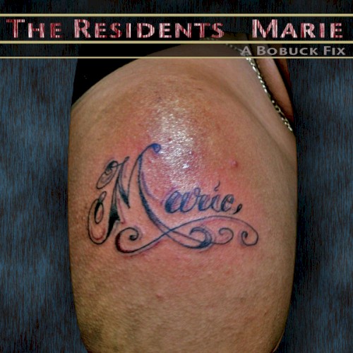 Marie: A Bobuck Fix by The Residents single cover art