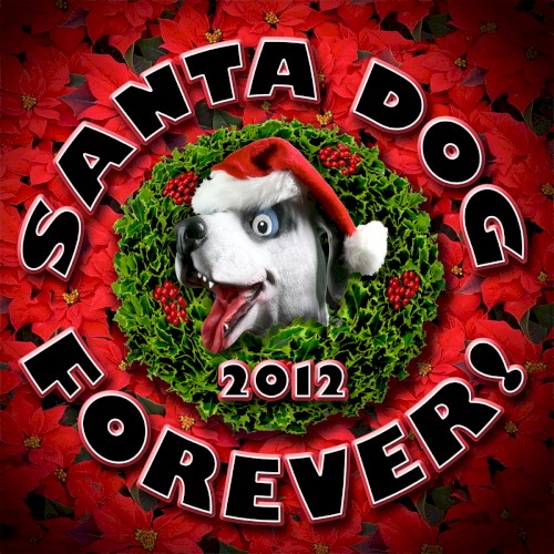 Santa Dog 2012 by The Residents single cover art