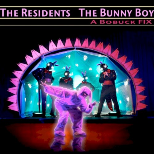The Bunny Boy: A Bobuck Fix by The Residents single cover art