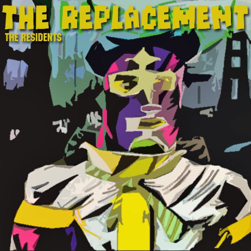 the-residents_the-replacement_ep
