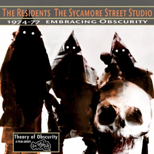The Sycamore Street Studio: 1974–77 Embracing Obscurity by The Residents single cover art