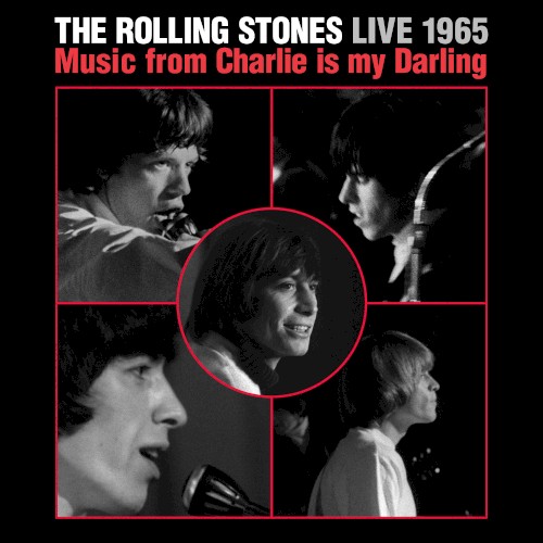 The Rolling Stones 的 Live 1965: Music From Charlie Is My Darling 专辑封面