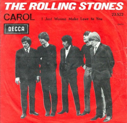 Portada del sencillo Carol / I Just Wanna Make Love to You de The Rolling Stones
