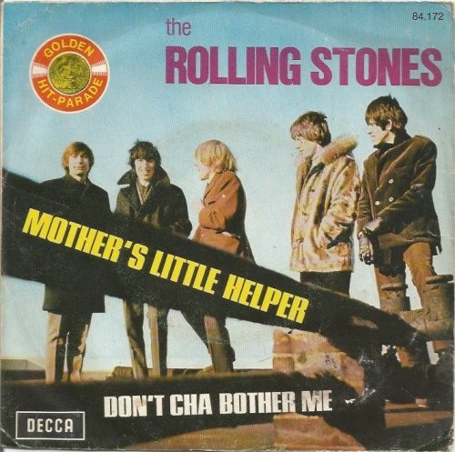 The Rolling Stones 的 Mother’s Little Helper / Don’t Cha Bother Me 单曲封面