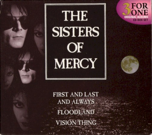 The Sisters of Mercy 的 First and Last and Always / Floodland / Vision Thing 专辑封面