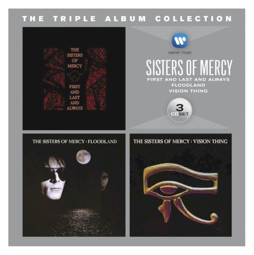 Cover-Artwork für das Album First and Last and Always / Floodland / Vision Thing von The Sisters of Mercy