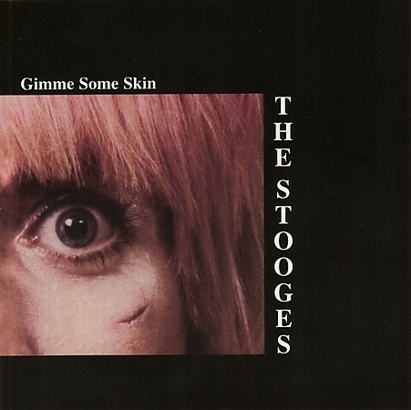 The Stooges 的 Gimme Some Skin 專輯 封面