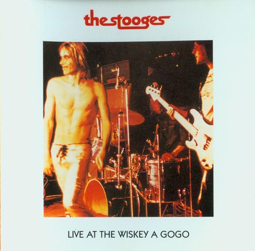 The Stooges 的 Live at the Whiskey-A-Go-Go 专辑封面