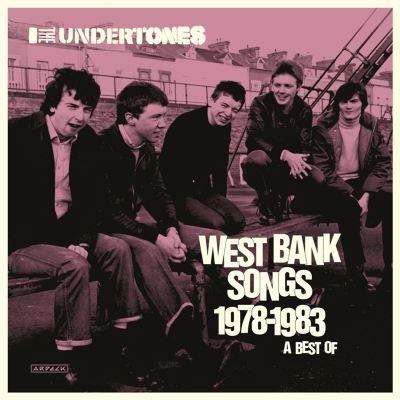 The Undertones 的 West Bank Songs 1978–1983: A Best Of 專輯 封面
