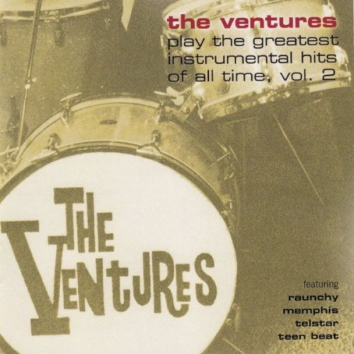 Pochette de Play the Greatest Instrumental Hits of All Time, Vol. 2 par The Ventures (album)