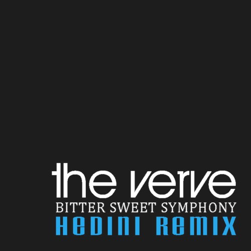 Cover-Artwork für die Single Bitter Sweet Symphony (Hedini remix) von The Verve