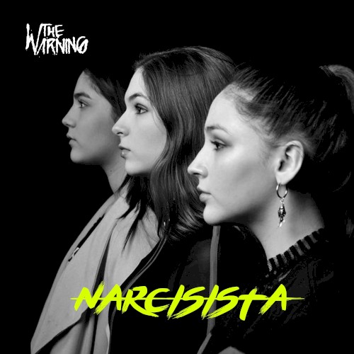 Pochette de Narcisista par The Warning (single)
