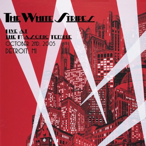 Pochette de Live at the Masonic Temple, October 2nd, 2005, Detroit, MI par The White Stripes (album)