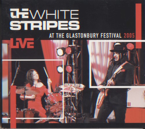 Portada del álbum Live at the Glastonbury Festival de The White Stripes