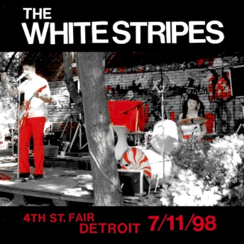Pochette de Live at 4th Street Fair, Detroit, July 11, 1998 par The White Stripes (album)