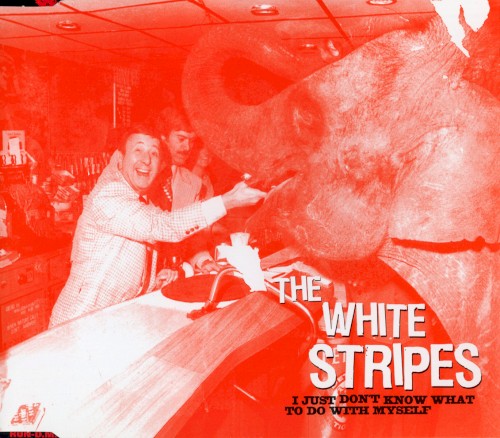 I Just Don’t Know What to Do With Myself by The White Stripes single cover art