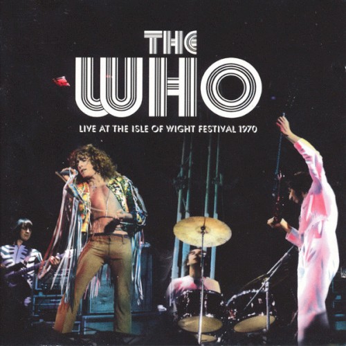Cover-Artwork für das Album Live at the Isle of Wight Festival 1970 von The Who