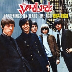 Happenings Ten Years Time Ago 1964–1968 by The Yardbirds album cover art