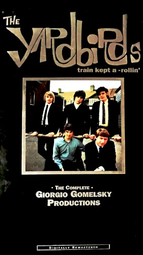 Train Kept A‐Rollin’ — The Complete Giorgio Gomelsky Productions by The Yardbirds album cover art