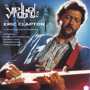 The Yardbirds With Eric Clapton by The Yardbirds album cover art
