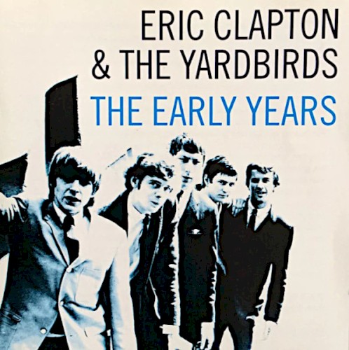 The Early Years by The Yardbirds album cover art