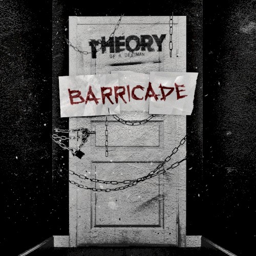 Barricade by Theory of a Deadman single cover art