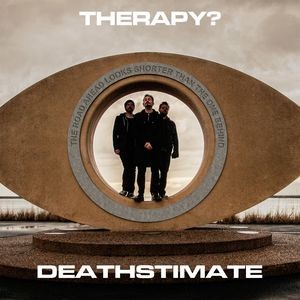 Portada del sencillo Deathstimate de Therapy?