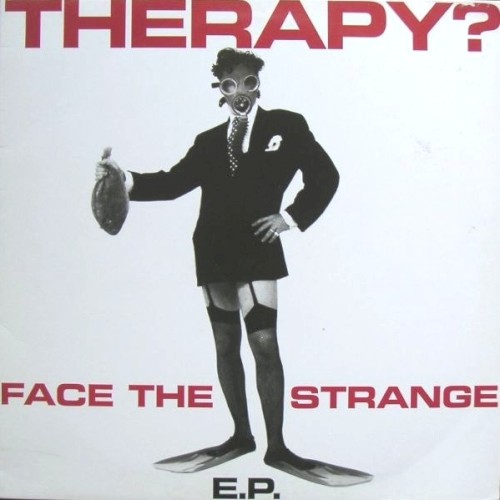 Pochette de Face the Strange E.P. par Therapy? (EP)