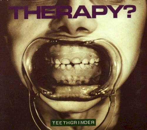 Pochette de Teethgrinder par Therapy? (single)