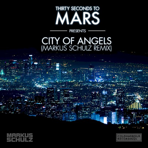 Cover-Artwork für die Single City of Angels (Markus Schulz remix) von Thirty Seconds To Mars