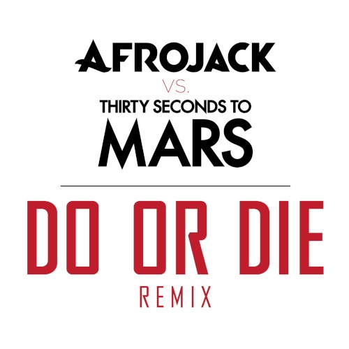 Pochette de Do or Die (remix) par Thirty Seconds To Mars (single)