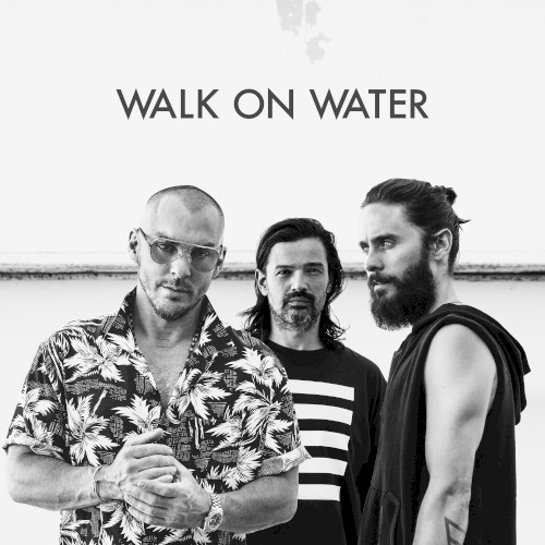 Thirty Seconds To Mars 的 Walk on Water 單曲 封面