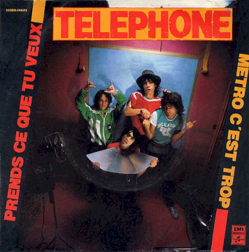 Téléphone 的 Métro c'est trop / Prends ce que tu veux 單曲 封面