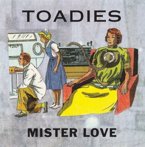 Pochette de Mister Love par Toadies (single)