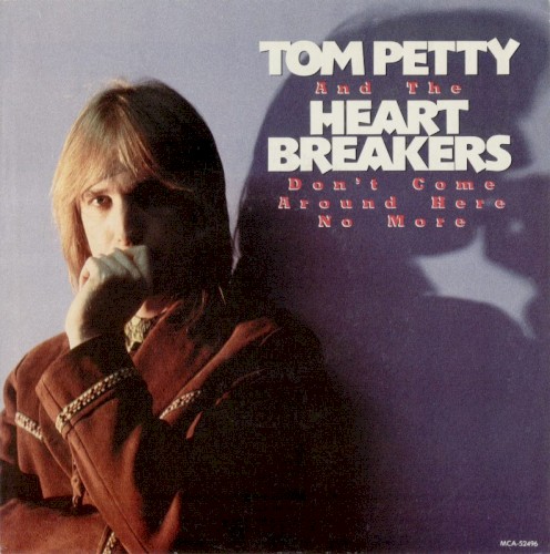 Tom Petty and the Heartbreakers 的 Don’t Come Around Here No More 單曲 封面