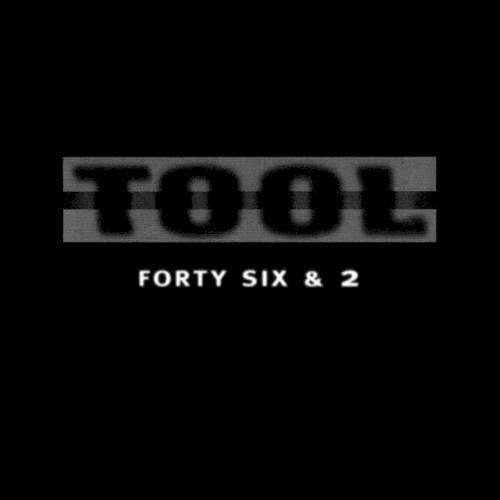 Portada del sencillo Forty Six & 2 de Tool
