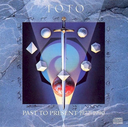 Portada del álbum Past to Present 1977–1990 de Toto