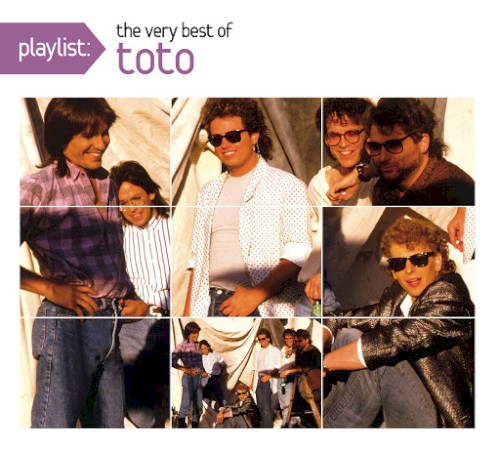 Portada del álbum Playlist: The Very Best of Toto de Toto