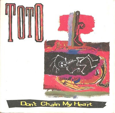 Don’t Chain My Heart by Toto single cover art