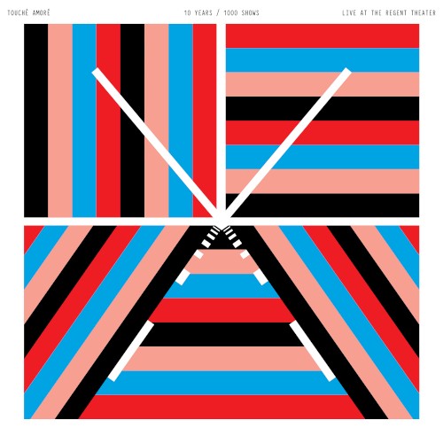 Portada del álbum 10 Years / 1000 Shows: Live at the Regent Theater de Touché Amoré