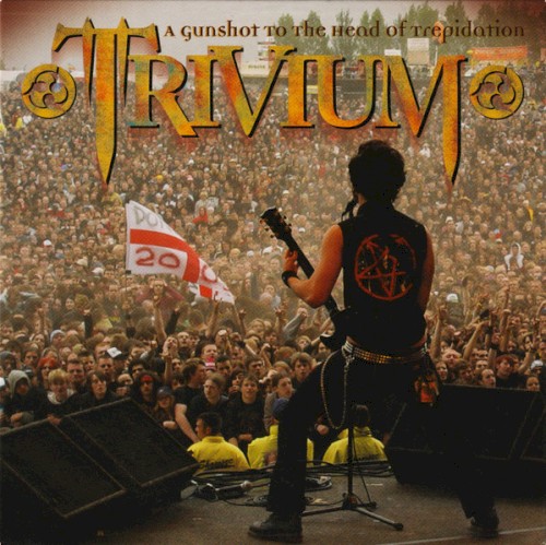 Trivium 的 A Gunshot to the Head of Trepidation 單曲 封面