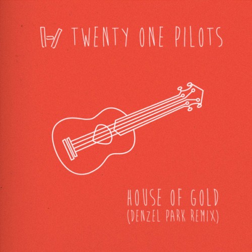 Pochette de House of Gold par Twenty One Pilots (single)