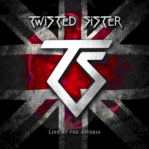 Cover-Artwork für das Album Live at the Astoria von Twisted Sister